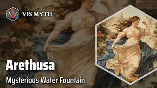 Arethusa The Nymph Who Transformed  Greek Mythology Story｜VISMYTH [upl. by Stricklan794]