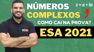 Números Complexos  ESA 2021 – Intensivo de Matemática [upl. by Carrnan689]