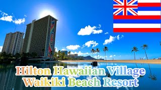 【Hawaii】Hilton Hawaiian Village Waikiki Beach Resort【USA】 [upl. by Annoet840]