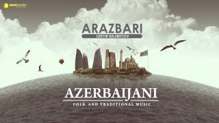 Azerbaijani traditional music  Arazbari Uzeyir Hajibeyov [upl. by Miller]