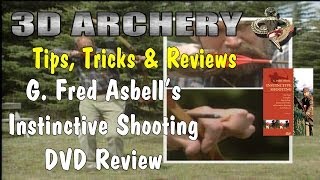 3D Archery  Instinctive Archery DVD by G Fred Asbell [upl. by Darrel]