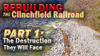 PART 1 CSX is Rebuilding the Clinchfield  THE DESTRUCTION THEY WILL FACE [upl. by Horlacher]