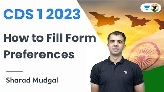 CDS 1 2023  How to fill the form preferences  Sharad Mudgal [upl. by Acirema]