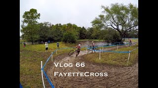 Vlog 66 FayetteCross [upl. by Behrens]