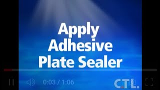 Apply Adhesive Plate Sealer [upl. by Noryv]