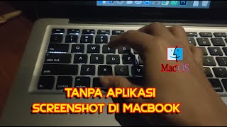 Cara Cepat Screenshot di Macbook Tanpa Aplikasi [upl. by Briant12]