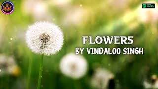 FLOWERS Funny Indian Version by Vindaloo Singh [upl. by Tonie]