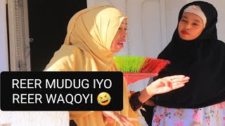 RUWAAYAD REER MUDUG IYO REER WAQOYI MAXAA KALAQAB SADAY🤣🤣 [upl. by Hightower]