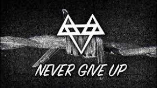 Neffex  Never Give Up Lyrics [upl. by Hardigg]