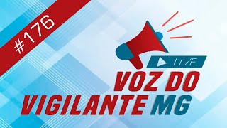 Programa Voz do Vigilante MG 176  23042024 [upl. by Sivram798]