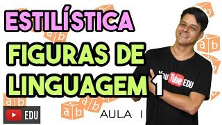 Estilística  Aula 1 Figuras de linguagem  Parte 1 [upl. by Vi786]