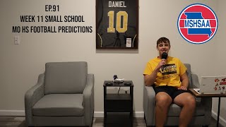 2024 Missouri HS Football Week 11 Small School Predictions EP91 [upl. by Lorrin]