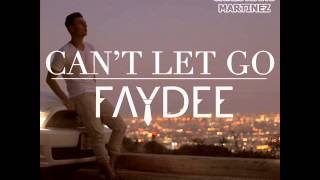 Faydee  Cant Let Go Martinez Version [upl. by Willette26]