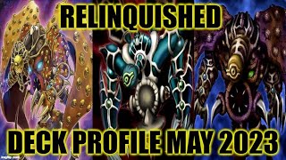 RELINQUISHED DECK PROFILE MAY 2023 YUGIOH [upl. by Annod]