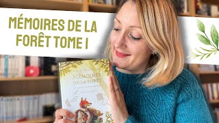 🌳📚 Mickaël BrunArnaud  MÉMOIRES DE LA FORÊT TOME 1  DOUCEUR ET RÉCONFORT  Avis  1 [upl. by Mor]