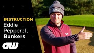 Eddie Pepperell Hit Better Bunker Shots  Instruction  Golfing World [upl. by Brocky857]