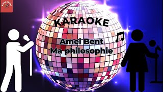 Amel Bent  Ma philosophie Karaoke [upl. by Anirec478]