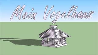 Mein Vogelhaus Teil 2 [upl. by Teddman]