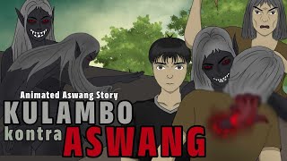 KULAMBO KONTRA ASWANG  Animated Aswang Story Tagalog Horrror Story [upl. by Janella253]