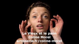 Le Vieux et le paon  Coline Morel [upl. by Neerual695]