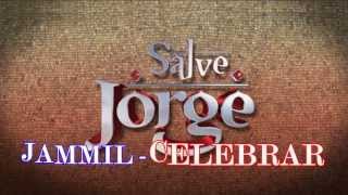 Jammil  Celebrar SALVE JORGE [upl. by Roobbie]