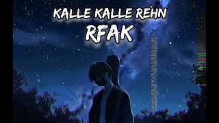 Kalle kalle rehn Raat Nu Rahat Fateh Ali khan SlowReverb AstonishmentGraphicVlog1 [upl. by Aihgn]