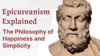 Epicureanism Explained The Philosophy of Happiness and Simplicity westernphilosophy [upl. by Gilud]