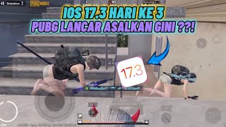 UPDATE IOS 173 PUBG TEST HARI KE 3  IPHONE XR 64 KOK LANCAR  😱 [upl. by Ati]