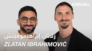 ABtalks with Zlatan Ibrahimović  مع زلاتان إبراهيموفيتش  Chapter 188 [upl. by Rambert168]