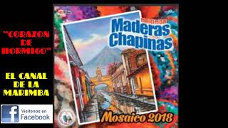 MOSAICO 2018 MARIMBA MADERAS CHAPINAS [upl. by Kruger]