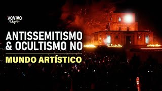 ANTISSEMITISMO E OCULTISMO NO MUNDO ARTÍSTICO  Live  Nayra Pedrini [upl. by Pascasia]