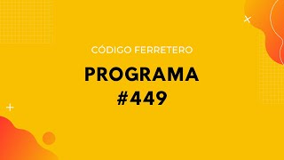 Código Ferretero TV Programa 449  06012024 [upl. by Lib]