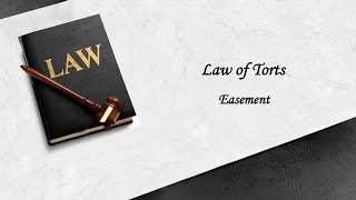 Easement  Introduction Kinds and essentials  Law of torts [upl. by Micah437]