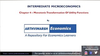 Monotonic Transformation of a Utility Function  Chapter 4 Microeconomics [upl. by Genovera]