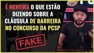 COMO A CLÁUSULA DE BARREIRA PODE AFETAR O CONCURSO DA PCSP [upl. by Idzik]