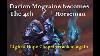 Darion Mograine becomes the 4th Horseman  The attempt to revive Tirion Fordring [upl. by Llezo]