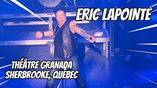 Eric Lapointe au Théâtre Granada à Sherbrooke Québec 24 avril 2024 [upl. by Antone]