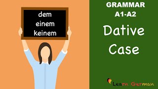 Learn German  German Grammar  Dative case  Dativ  A1 [upl. by Weiss]