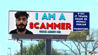 Showing A Scammer HIS OWN Local BILLBOARD [upl. by Yong]