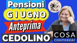 🟢 PENSIONI GIUGNO 👉 CEDOLINO dei PAGAMENTI 🔎 ANTEPRIMA❗️ Ecco cosa conterrà [upl. by Hooke]