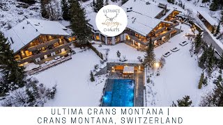 Ultima Crans Montana  Luxury Ski Chalet in Crans Montana  Ultimate Luxury Chalets [upl. by Torrence]