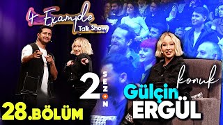 4 Example Talk Show 2 Sezon 28 Bölüm  Konuk Gülçin Ergül [upl. by Cumine615]