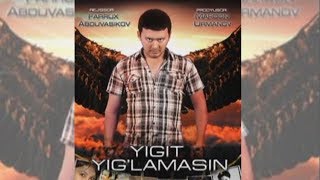 Yigit yiglamasin uzbek film  Йигит йиғламасин узбек фильм [upl. by Essam310]