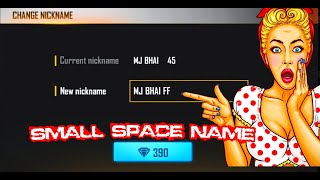 Freefire small space name trick 🔥 Pro name on free fire  free fire Mein chhota space kaise Kare 😈 [upl. by Zinnes770]