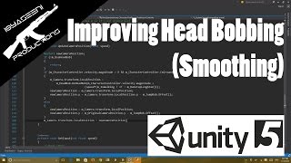 Improving Head Bobbing Tutorial Smoothing  Unity 5 [upl. by Giffer]