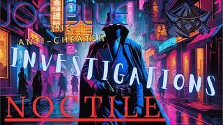 Joe Blue  Investigations 1  Noctile [upl. by Dlaregztif]