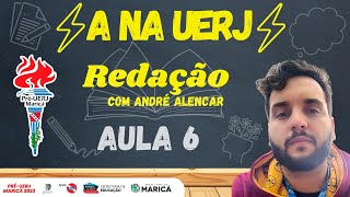 Aula 6 de Redação com o Prof André Alencar  PréUERJ Maricá 2023  A NA UERJ  31102023 [upl. by Atikat]