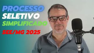 Como será o processo de convocação e contratação SEEMG em 2025 Processo Seletivo Simplificado [upl. by Niuqaoj]