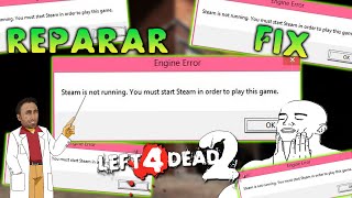 Solucionando Errores de L4D2  Steam is not runningBien explicado Actualizado 2021 [upl. by Nhguavad312]