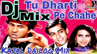 Tu Dharti Pe Chahe  Jeet  Dj Remix Old Song  Sunny Deol Dialogues Mix  ShriSantRitz [upl. by Nosittam]